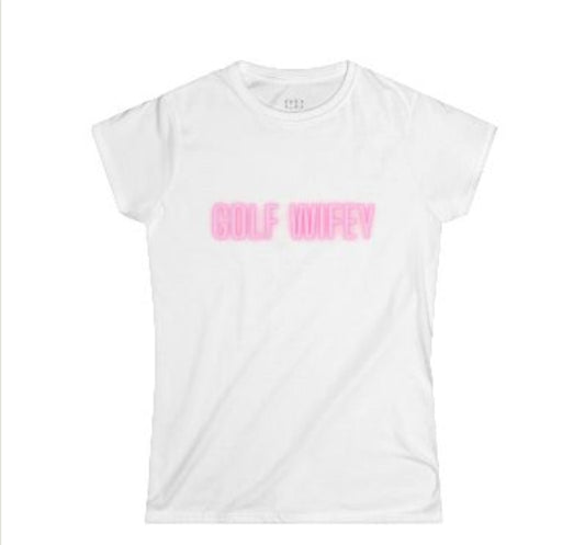 Golf Wifey Tee