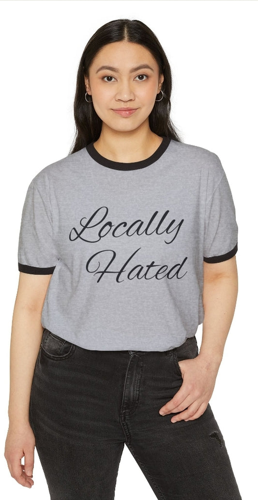 Locally Hated Ringer Tee