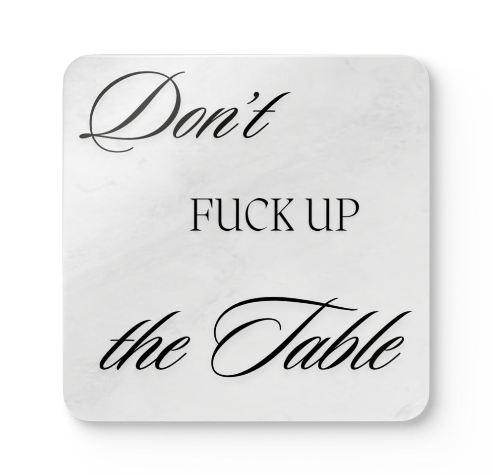 Don't F*ck up the Table Coaster set