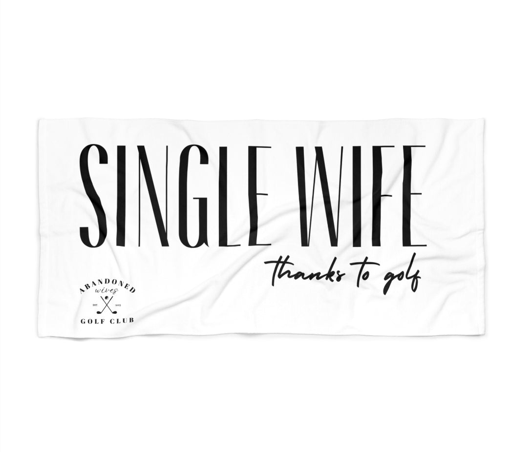 Single Wife Pool/ Beach Towel