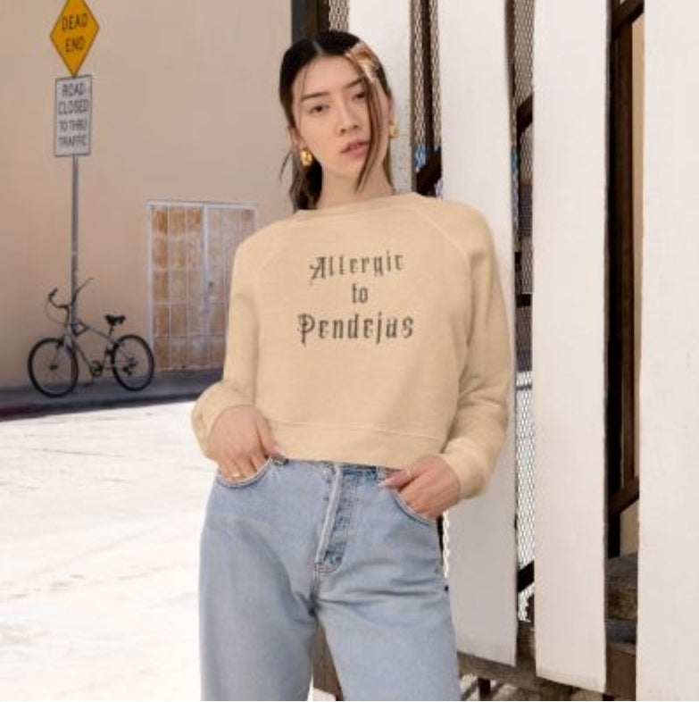 Allergic to Pendejas Crop Sweater